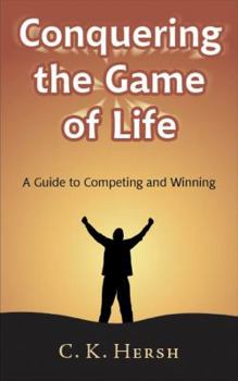 Paperback Conquering the Game of Life: A Guide to Competing and Winning Book