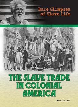 Hardcover The Slave Trade in Colonial America Book