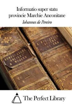 Paperback Informatio super statu provincie Marchie Anconitane [Latin] Book