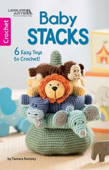 Paperback Baby Stacks--6 Easy Toys to Crochet! Book