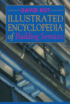 Paperback Illustrated Encyclopedia of Building Services Book