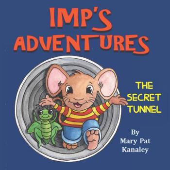 Paperback Imp's Adventures: Book 1: The Secret Tunnel Book