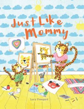 Hardcover Just Like Mommy Book