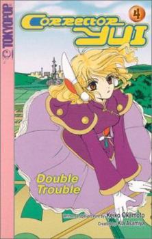 Corrector Yui # 4: Double Trouble - Book #4 of the Corrector Yui