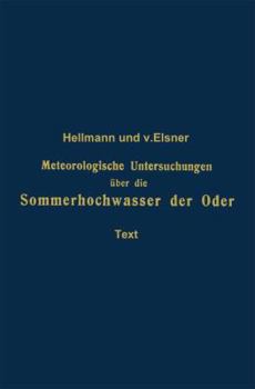 Paperback Meteorologische Untersuchungen Über Die Sommerhochwasser Der Oder [German] Book