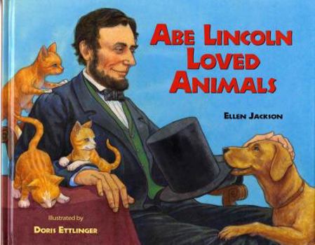 Hardcover Abe Lincoln Loved Animals Book