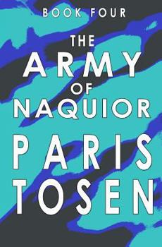 Paperback The Army of Naquior: Book 4 Book