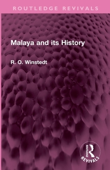 Malaya and its History