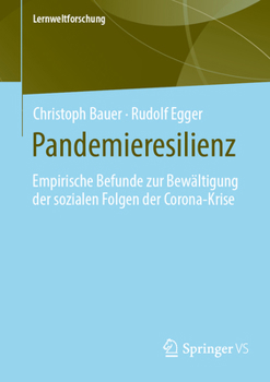 Paperback Pandemieresilienz: Empirische Befunde Zur Bewältigung Der Sozialen Folgen Der Corona-Krise [German] Book