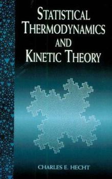 Paperback Statistical Thermodynamics and Kinetic Theory Book