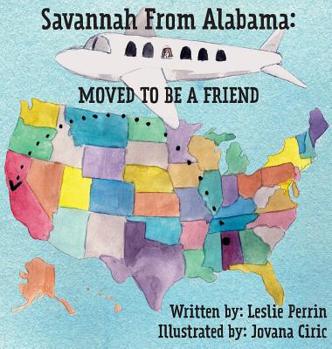 Hardcover Savannah from Alabama: Moved to be a Friend Book