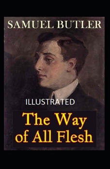 Paperback The Way of All Flesh Illustrated Book