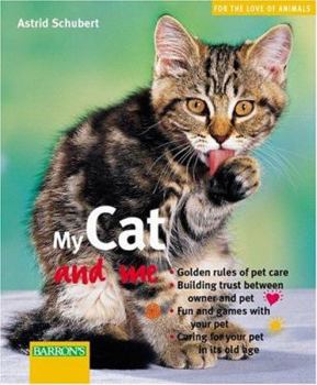 Paperback My Cat and Me (For the Love of Animals Series) Book