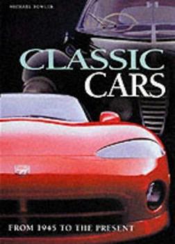 Hardcover Classic Cars : From 1945 to the Present Book
