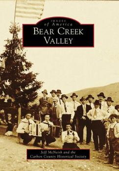Bear Creek Valley - Book  of the Images of America: Montana