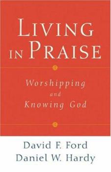 Paperback Living in Praise: Worshipping and Knowing God Book