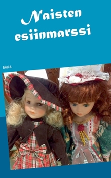 Paperback Naisten esiinmarssi [Finnish] Book