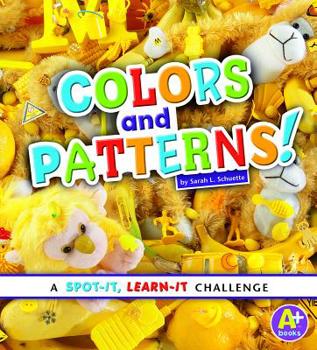 Colors and Patterns! (Spot It; Learn It!)