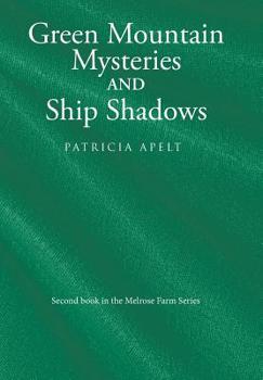 Hardcover Green Mountain Mysteries and Ship Shadows Book