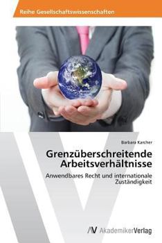 Paperback Grenzüberschreitende Arbeitsverhältnisse [German] Book