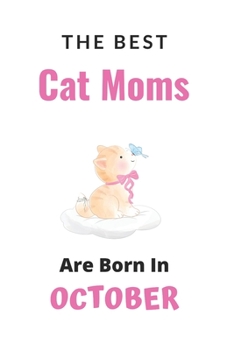 The Best Cat Moms are Born in October