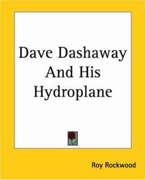 Paperback Dave Dashaway And His Hydroplane Book