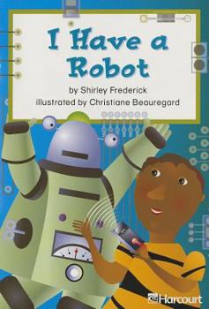 Paperback Harcourt School Publishers Trophies: Below Level Individual Reader Grade 1 I Have a Robot Book