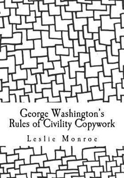 Paperback George Washington's Rules of Civility Copywork: 55 rules for penmanship practice and character development Book