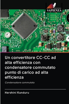 Paperback Un convertitore CC-CC ad alta efficienza con condensatore commutato punto di carico ad alta efficienza [Italian] Book