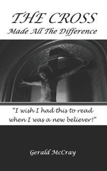 Paperback The Cross Made All The Difference Book