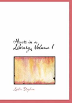 Paperback Hours in a Library, Volume I [Large Print] Book