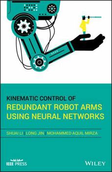 Hardcover Kinematic Control of Redundant Robot Arms Using Neural Networks Book