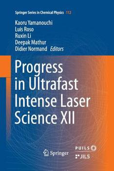 Paperback Progress in Ultrafast Intense Laser Science XII Book