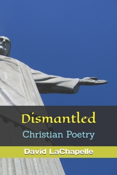 Paperback Dismantled: Christian Poetry Book