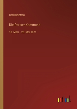 Paperback Die Pariser Kommune: 18. März - 28. Mai 1871 [German] Book