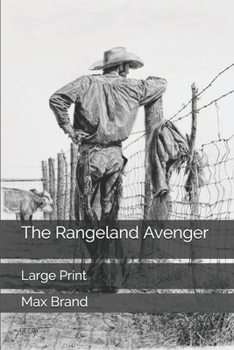 The Rangeland Avenger: Large Print