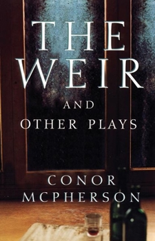 Paperback The Weir and Other Plays Book