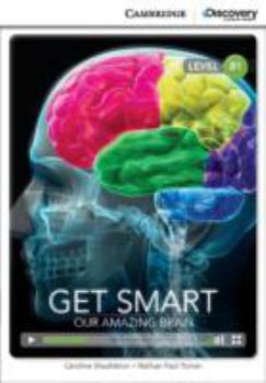 Paperback Get Smart: Our Amazing Brain Intermediate Book with Online Access Book