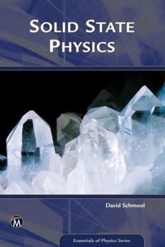 Paperback Solid State Physics: From the Material Properties of Solids to Nanotechnologies Book