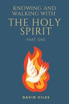 Paperback Knowing and Walking with the Holy Spirit: Part 1 Book