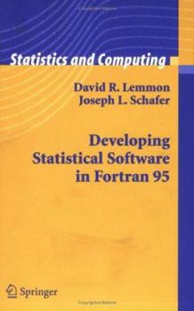 Paperback Developing Statistical Software in FORTRAN 95 Book
