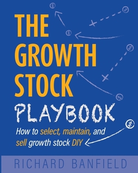 Paperback The Growth Stock Playbook [English, Middle] Book