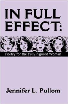 Paperback In Full Effect: Poetry for the Fully Figured Woman Book