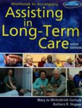 Paperback Workbook for Gerlach's Assisting in Long-Term Care, 6th Book