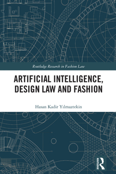 Paperback Artificial Intelligence, Design Law and Fashion Book