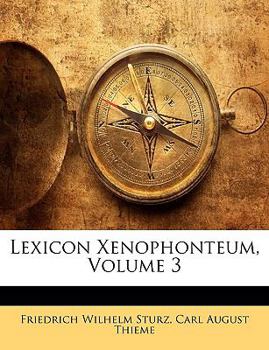 Paperback Lexicon Xenophonteum, Volume 3 [Latin] Book
