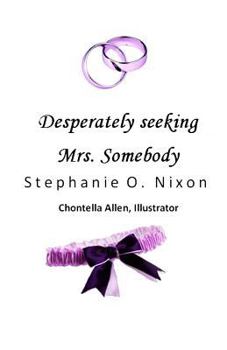 Paperback Desparately seeking Mrs. Somebody Book