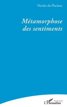 Paperback Métamorphose des sentiments [French] Book