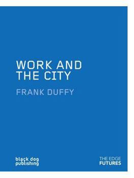 Paperback Work and the City (Edge Futures Series) Book