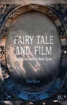 Hardcover Fairy Tale and Film: Old Tales with a New Spin Book